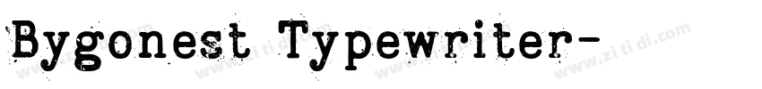 Bygonest Typewriter字体转换